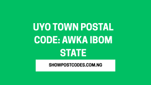 Uyo Town Postal Code: Awka Ibom State