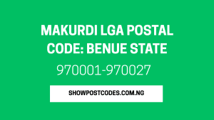 Makurdi LGA Postal Code: Benue State