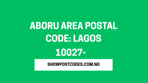 Aboru Area Postal Code: Lagos