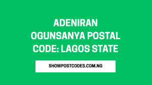 Adeniran Ogunsanya Postal Code: Lagos State