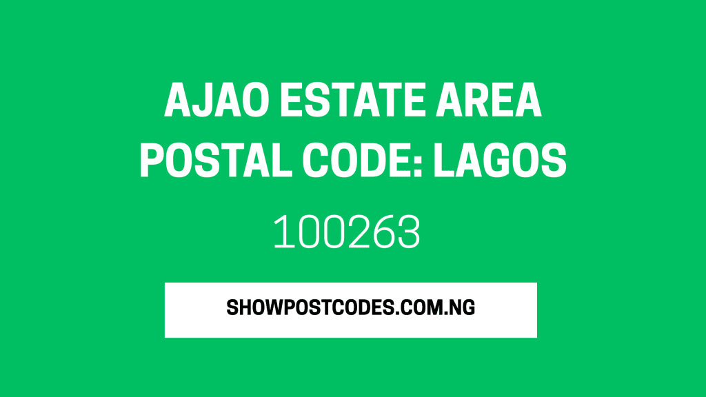 Ajao Estate Area Postal Code: Lagos