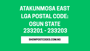 Atakunmosa East LGA Postal Code: Osun State