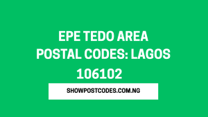 Epe Tedo Area Postal Codes: Lagos