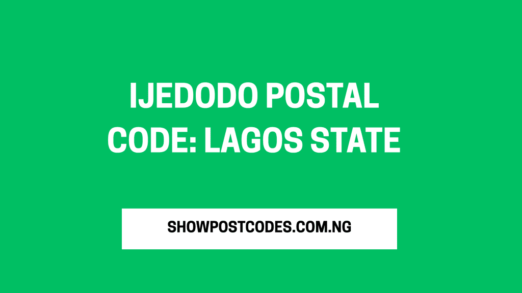 Ijedodo Postal Code: Lagos State
