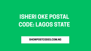 Isheri Oke Postal Code: Lagos State