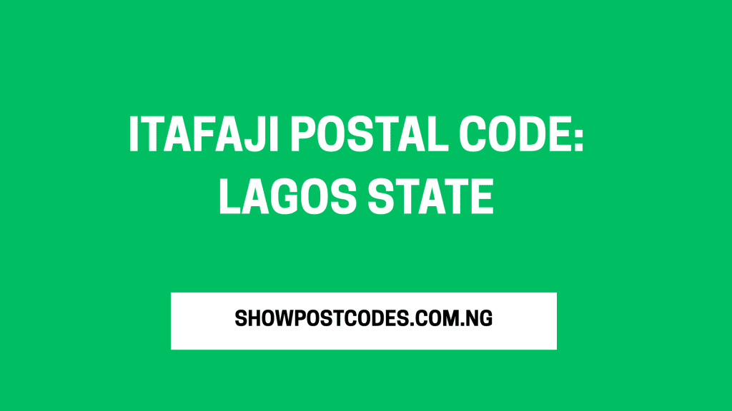 Itafaji Postal Code: Lagos State