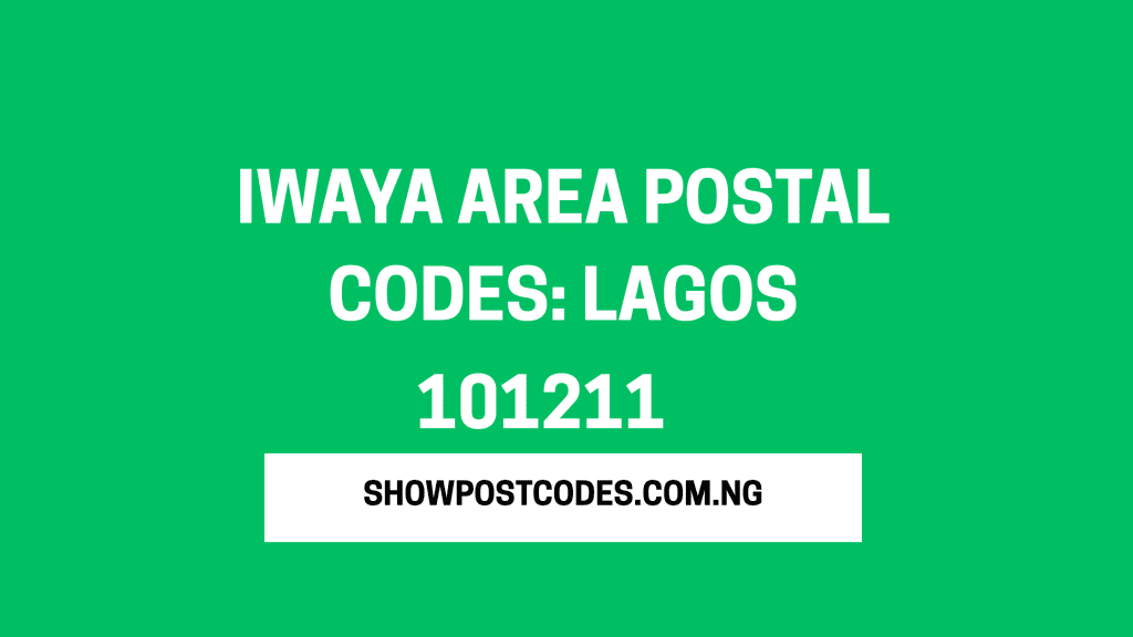 Iwaya Area Postal Codes: Lagos