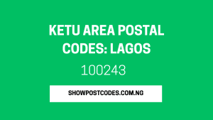 Ketu Area Postal Codes: Lagos