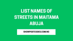 List Names of Streets in Maitama Abuja