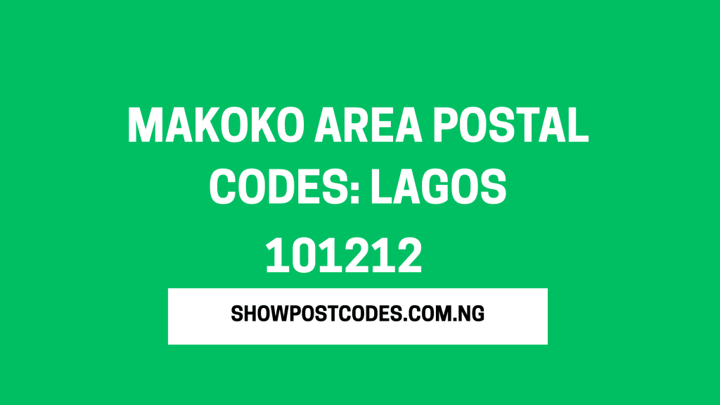 Makoko Area Postal Codes: Lagos