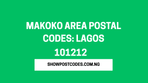 Makoko Area Postal Codes: Lagos