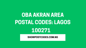 Oba Akran Area Postal Codes: Lagos