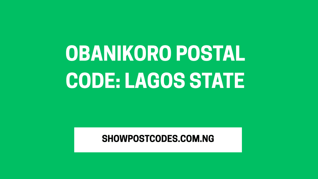 Obanikoro Postal Code: Lagos State
