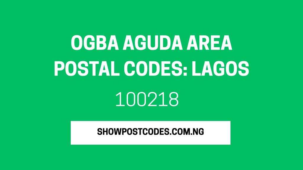 Ogba Aguda Area Postal Codes: Lagos