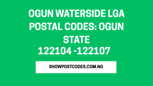 Ogun Waterside LGA Postal Codes: Ogun State