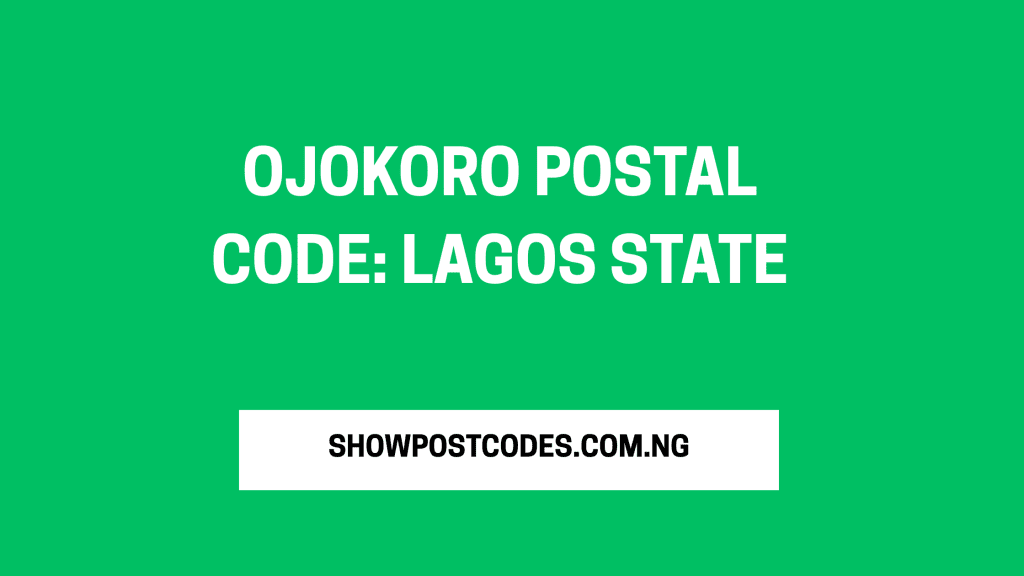 Ojokoro Postal Code: Lagos State