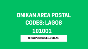 Onikan Area Postal Codes: Lagos