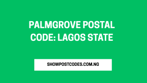 Palmgrove Postal Code: Lagos State
