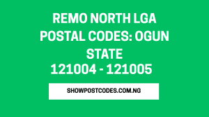 Remo North LGA Postal Codes: Ogun State