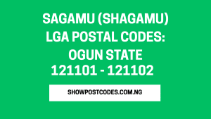Sagamu (Shagamu) LGA Postal Codes: Ogun State
