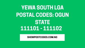 Yewa South LGA Postal Codes: Ogun State