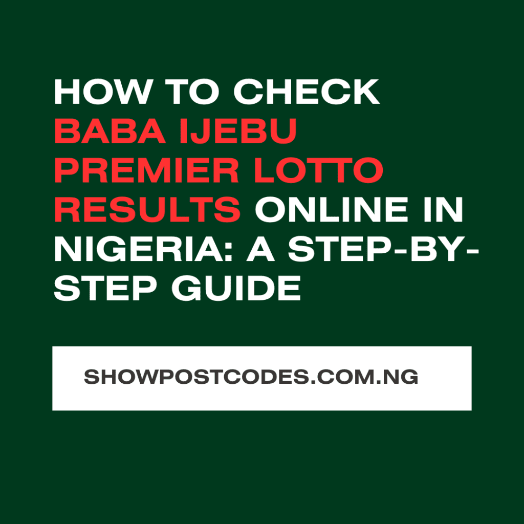 How to Check Baba Ijebu Premier Lotto Results Online in Nigeria