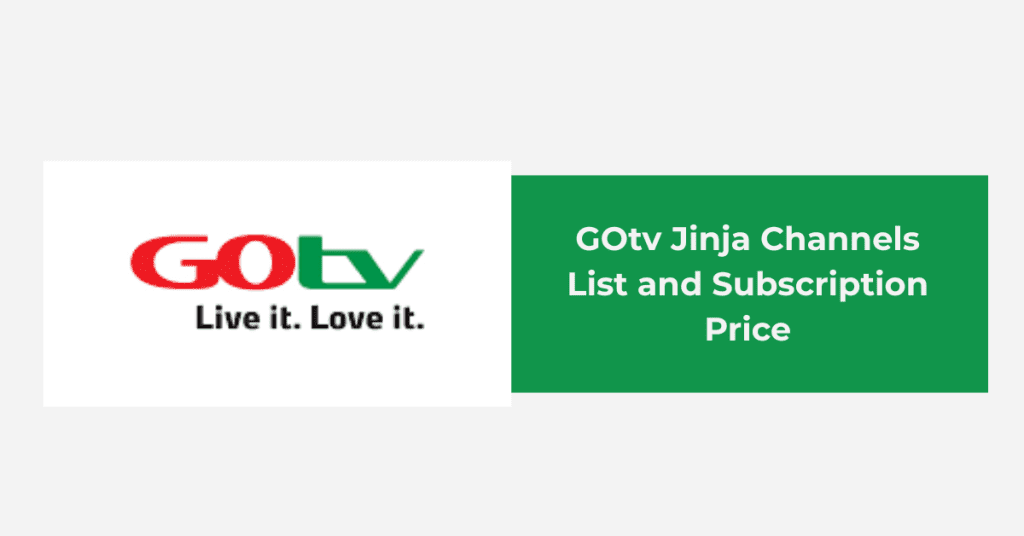 GOtv Jinja Channels List and Subscription Price